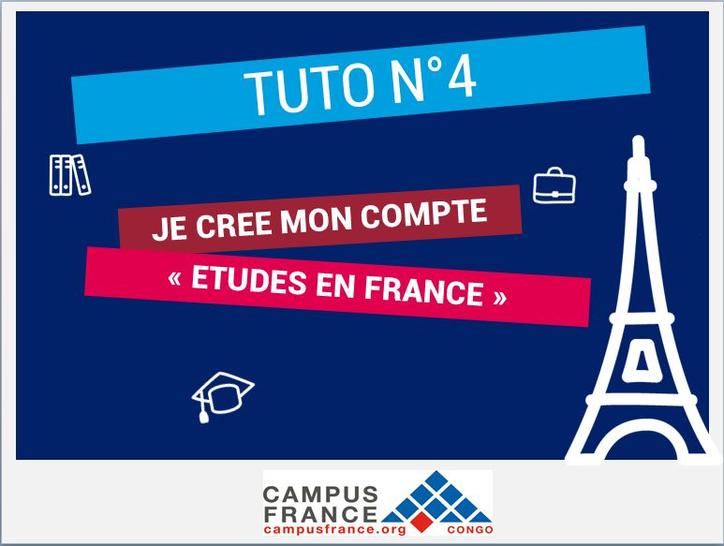 Tuto n°4 Je créé mon compte Campus France  Campus France